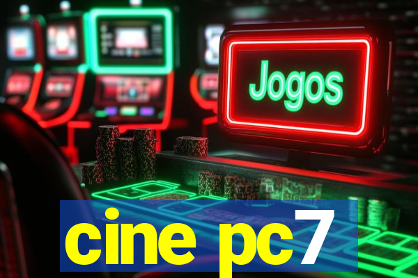 cine pc7